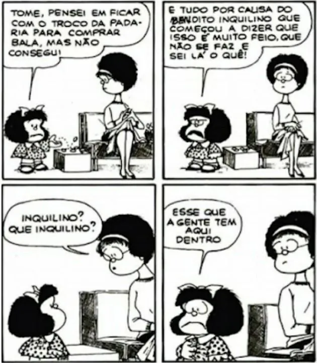 No quadrinho 1, o período “Tome, pensei em ficar com o troco da padaria para comprar balas, mas não - brainly.com.br
