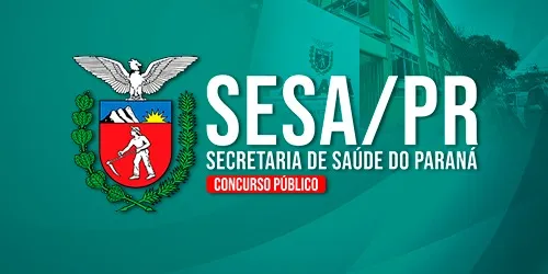 SESA PR - SECRETARIA DE SAÚDE DO PARANÁ