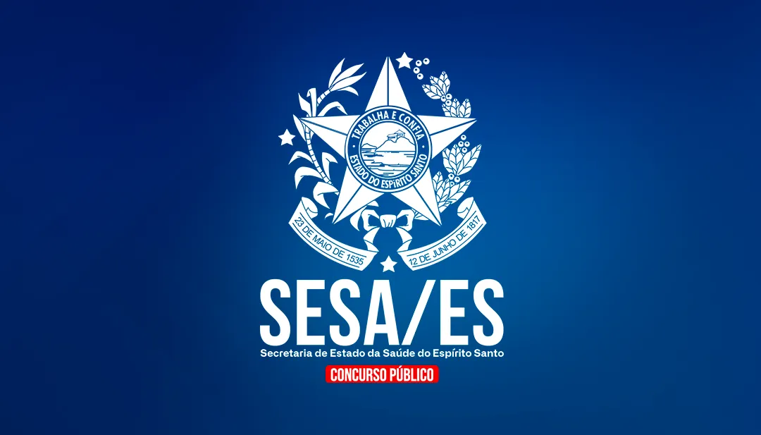 SECRETARIA DE ESTADO DA SAÚDE DO ESPÍRITO SANTO - SESA/ES