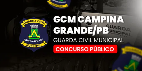 GUARDA CIVIL MUNICIPAL DE CAMPINA GRANDE/PB - GM/CAMPINA GRANDE