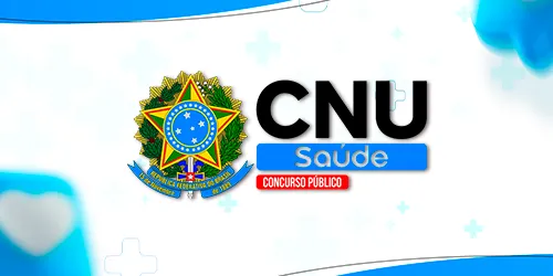 CNU - CONCURSO NACIONAL UNIFICADO DA SAÚDE - 70 DIAS