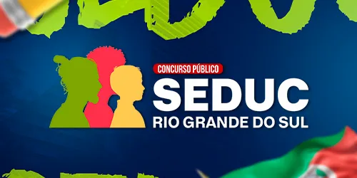 SEDUC RS - SECRETARIA DA EDUCAÇÃO DO RIO GRANDE DO SUL (60 DIAS)