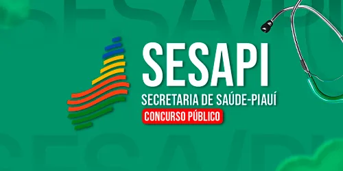 SESA PI - SECRETARIA DE ESTADO DE SAÚDE DO PIAUÍ
