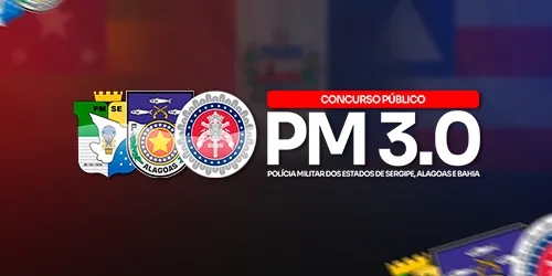 PM 3.0 (ALAGOAS, BAHIA E SERGIPE)