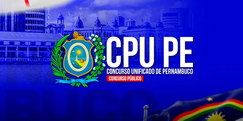 CONCURSO PÚBLICO UNIFICADO DE PERNAMBUCO - CPU PE