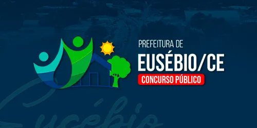 PREFEITURA MUNICIPAL DE EUSÉBIO - CE