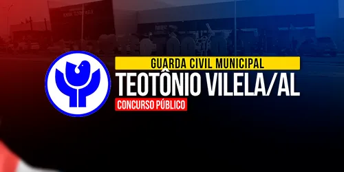 GCM TEOTONIO VILELA / AL