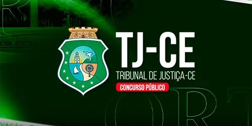 TJ CE - Tribunal de Justiça do Ceará