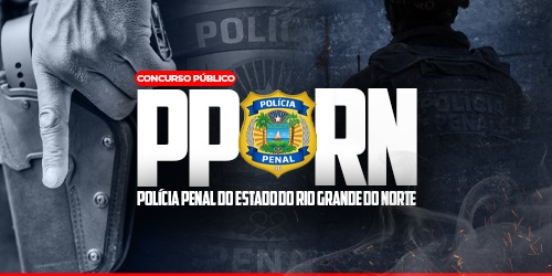 POLÍCIA PENAL DO RIO GRANDE DO NORTE PP RN