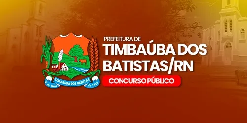 PREFEITURA DE TIMBAÚBA DOS BATISTAS RN