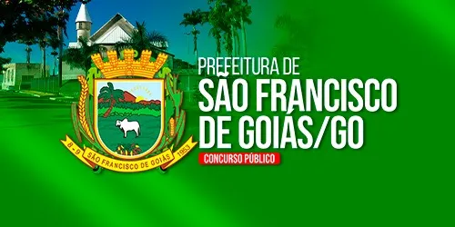 PREFEITURA DE SÃO FRANCISCO DE GOIÁS - GO