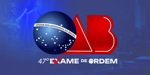 OAB 47° EXAME DA ORDEM - MÉTODO PRESENCIAL DE APROVAÇÃO - ADVOGADO - (Pós Edital)