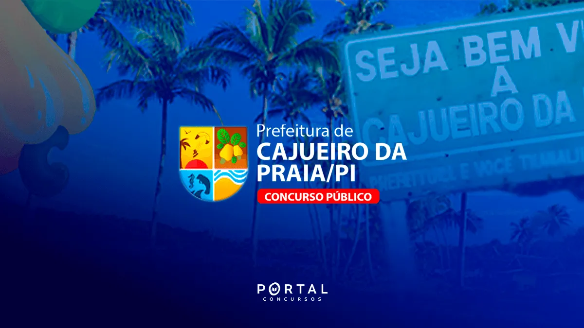Concurso Cajueiro da Praia (PI): Autorização é oficializada para cargos de níveis médio e superior