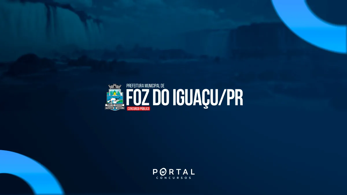 Concurso Foz do Iguaçu (PR): Fundação FAFIPA é definida como banca; salários chegam a R$ 21 mil