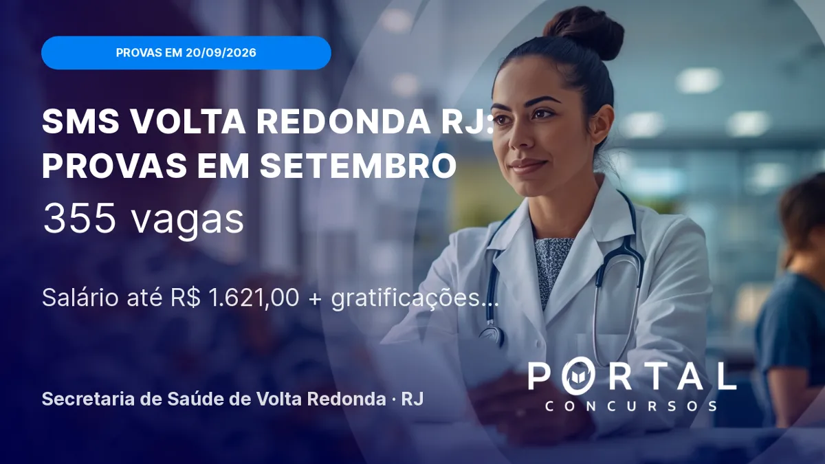 SMS Volta Redonda RJ: provas em setembro, 355 vagas!