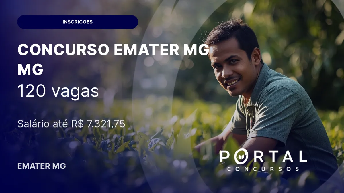Concurso EMATER MG 2026: edital saiu com 120 vagas e salário de até R$ 7,3 mil!