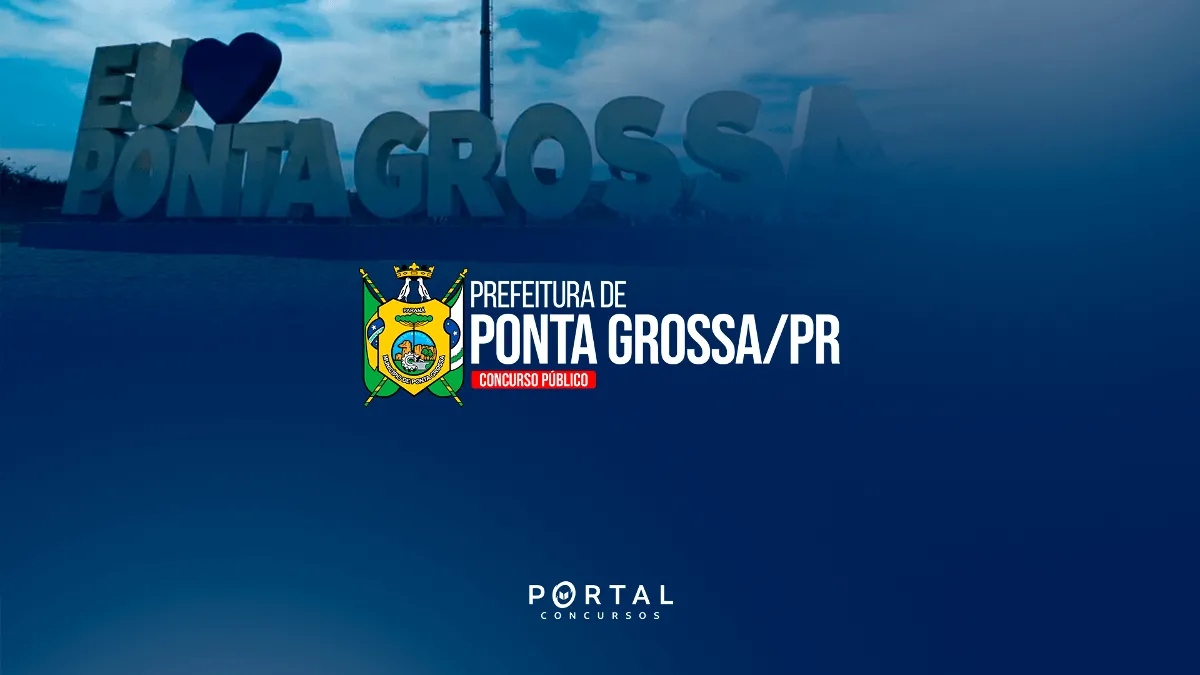 Concurso Ponta Grossa (PR): Planejamento iniciado para novo edital com vagas para diversas áreas