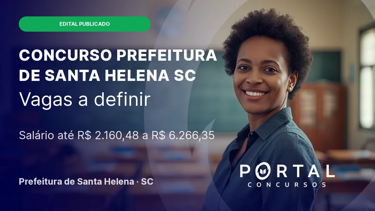 Prefeitura de Santa Helena - SC abre editais de concurso público e processo seletivo para diversos cargos