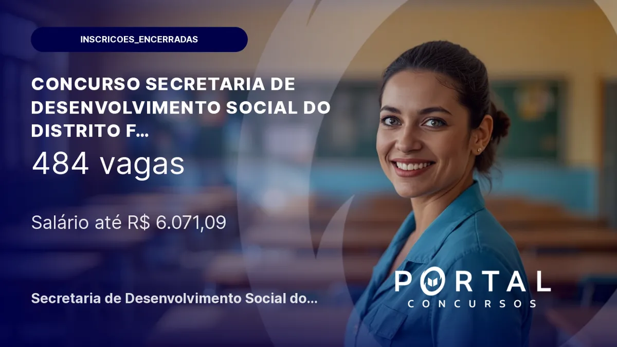 Concurso SEDES DF Educação: provas em setembro