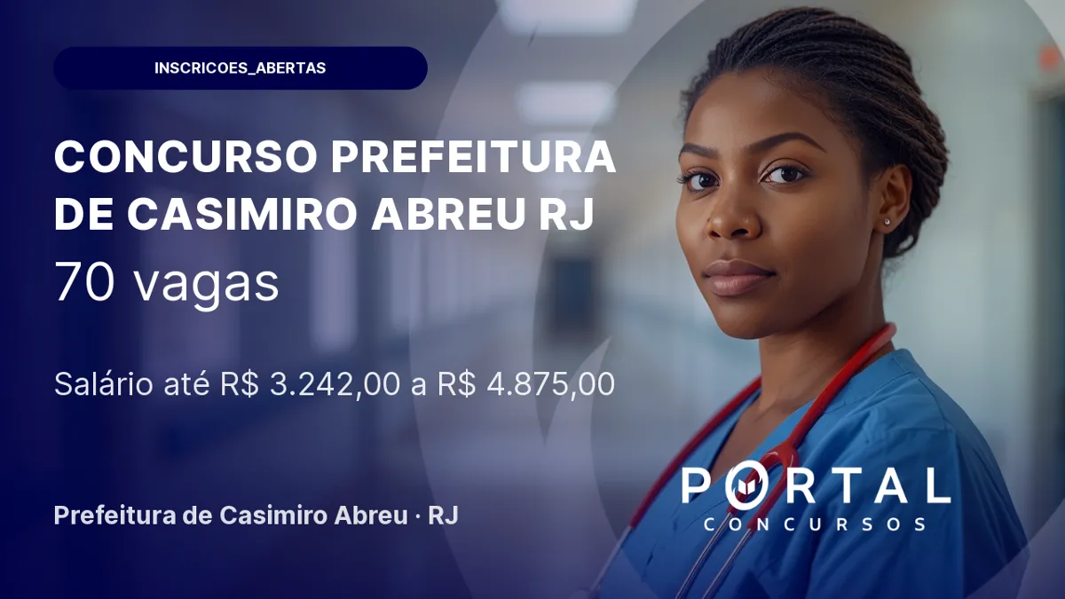 Concurso Prefeitura de Casimiro Abreu RJ: 70 vagas