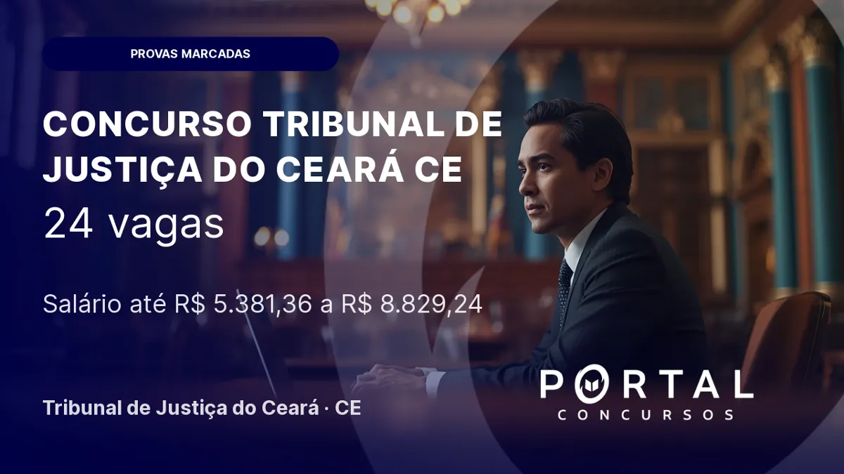 Provas do concurso TJ CE ocorrem em 9 de agosto