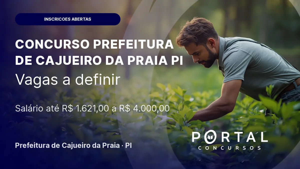 Cajueiro da Praia - PI reabre inscrições para concurso