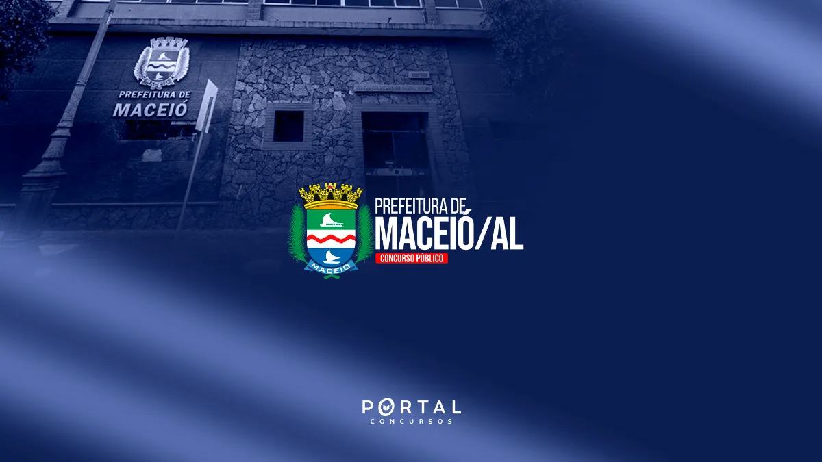 Concurso Prefeitura de Maceió/AL 2026: comissão formada e edital previsto para breve