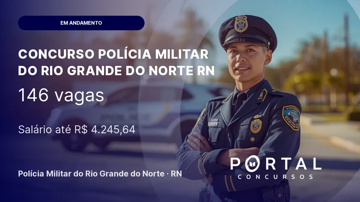 Concurso PM RN retomado para Praças da Saúde e Músicos