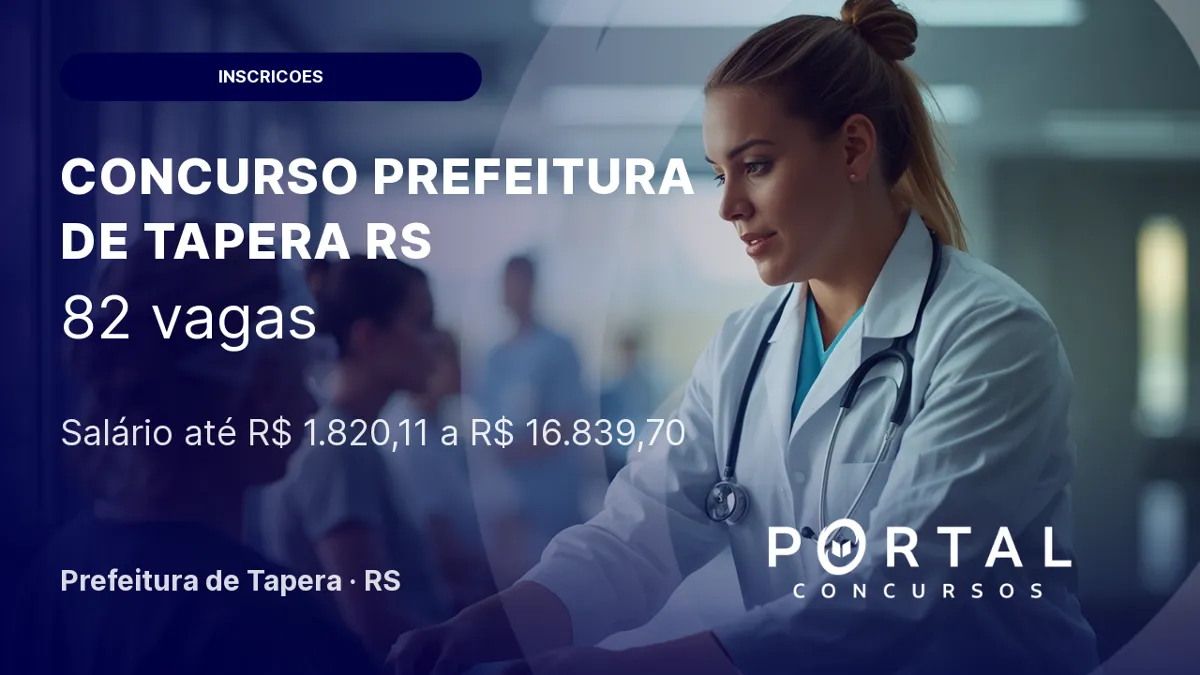 Concurso Prefeitura de Tapera RS: 82 vagas + CR