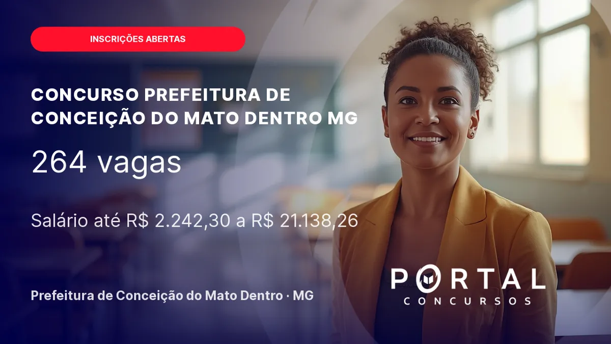 Concurso Prefeitura de Conceição do Mato Dentro/MG 2026: mais de 200 vagas; salário de até R$R$ 21.138,26!