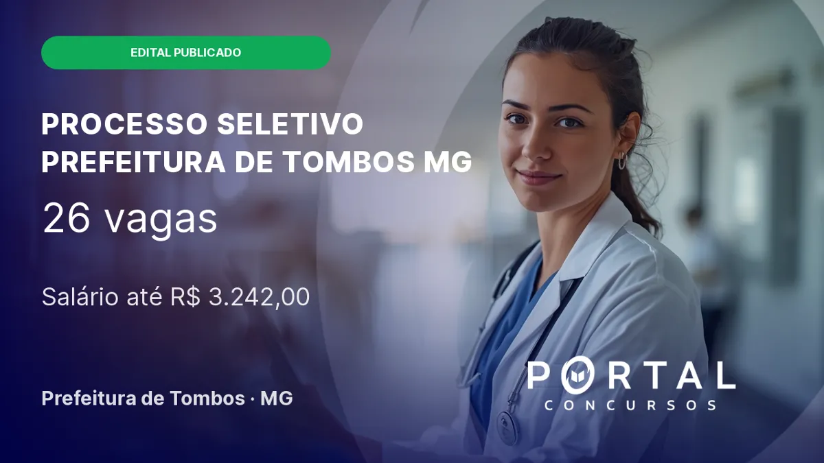 Processo Seletivo Tombos MG: vagas na Saúde