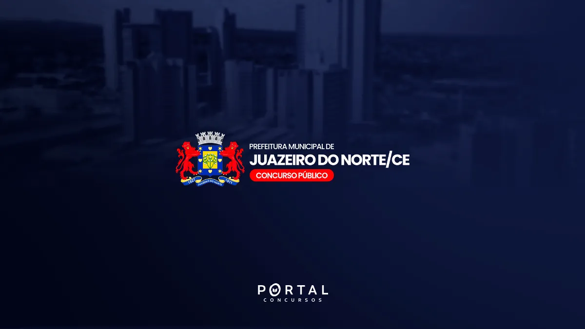 Concurso Juazeiro do Norte/CE: prefeitura inicia estudos para novo edital em 2026