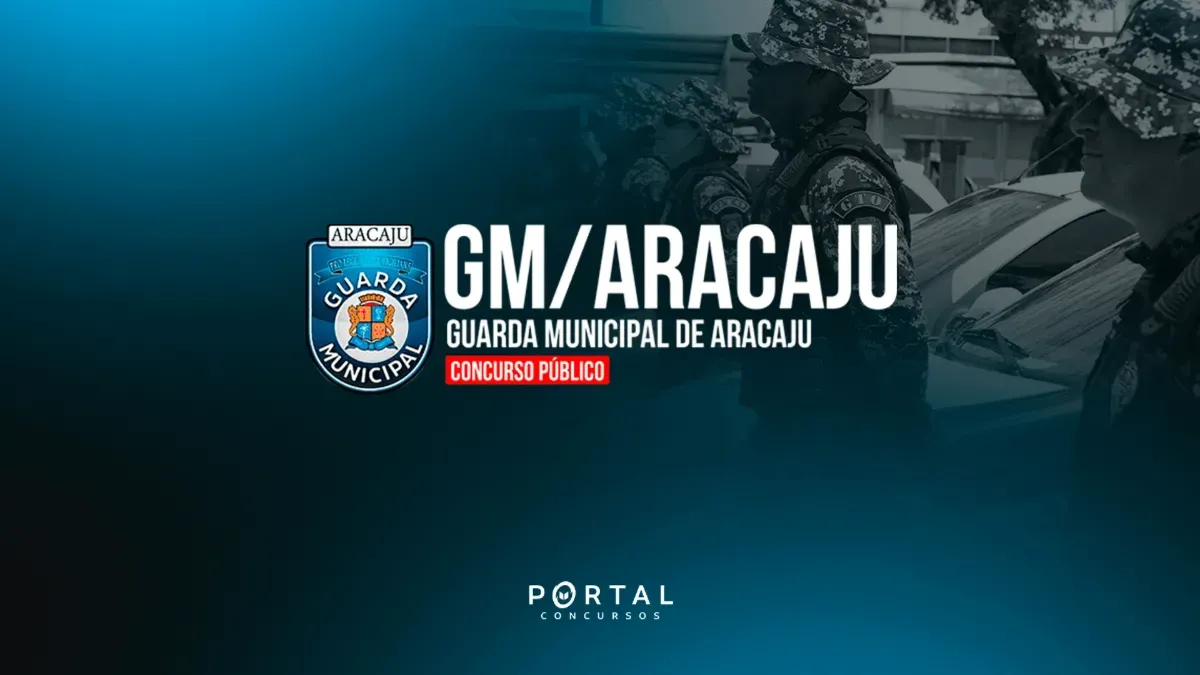 Concurso Guarda Municipal de Aracaju: inscrições reabertas até 17 de agosto!