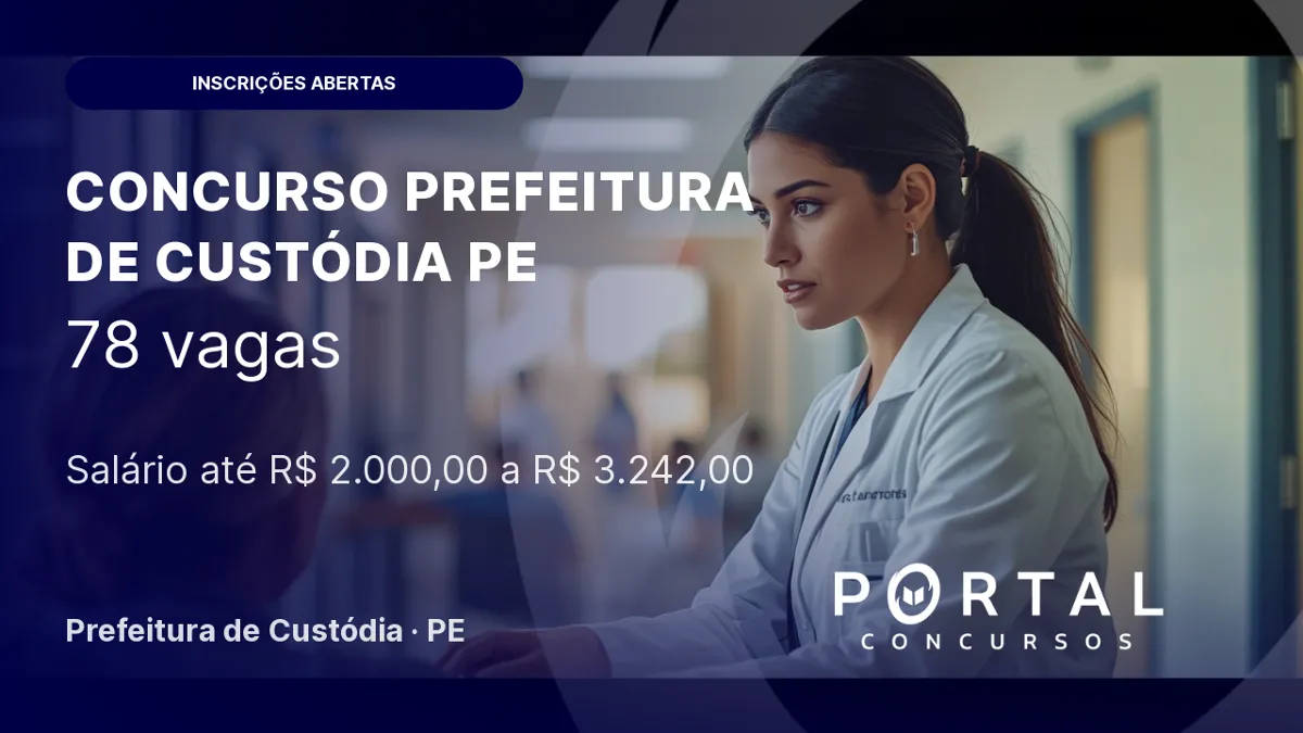 Concurso Prefeitura de Custódia PE: 78 vagas na área da saúde
