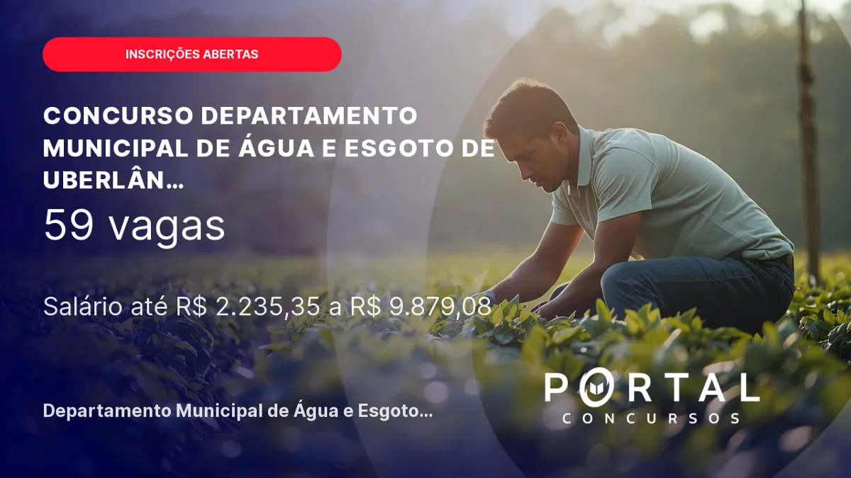 Concurso DMAE Uberlândia 2026: inscrições abertas