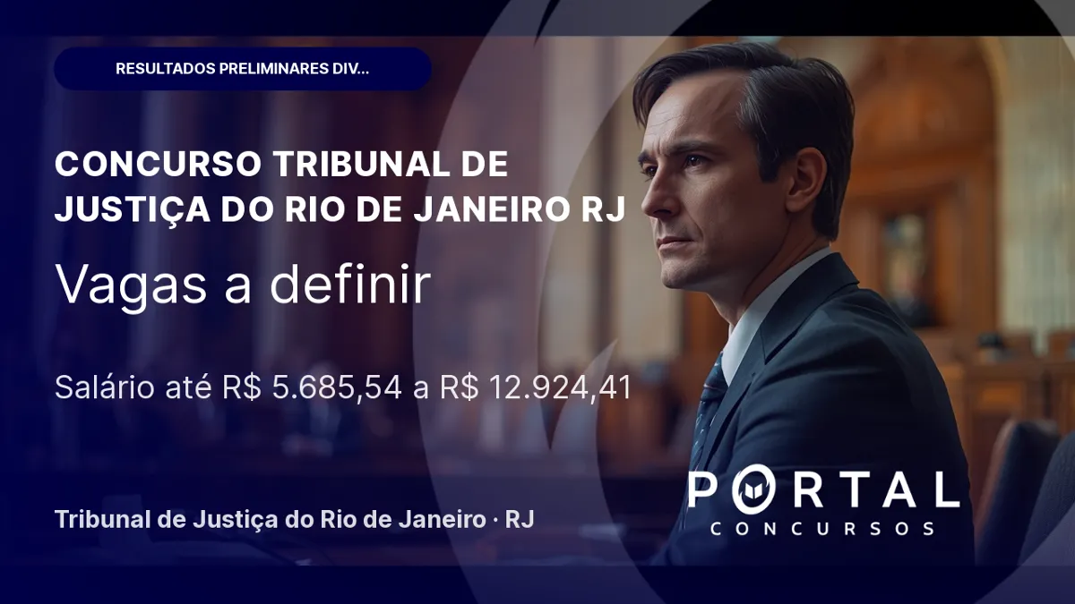 Concurso TJ RJ: Resultados Preliminares Disponíveis