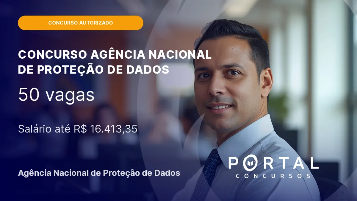 Concurso ANPD: autorizadas 50 vagas para especialista