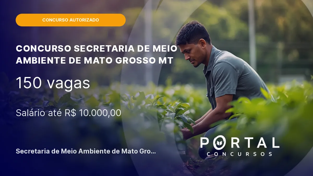Concurso SEMA MT: continuidade autorizada