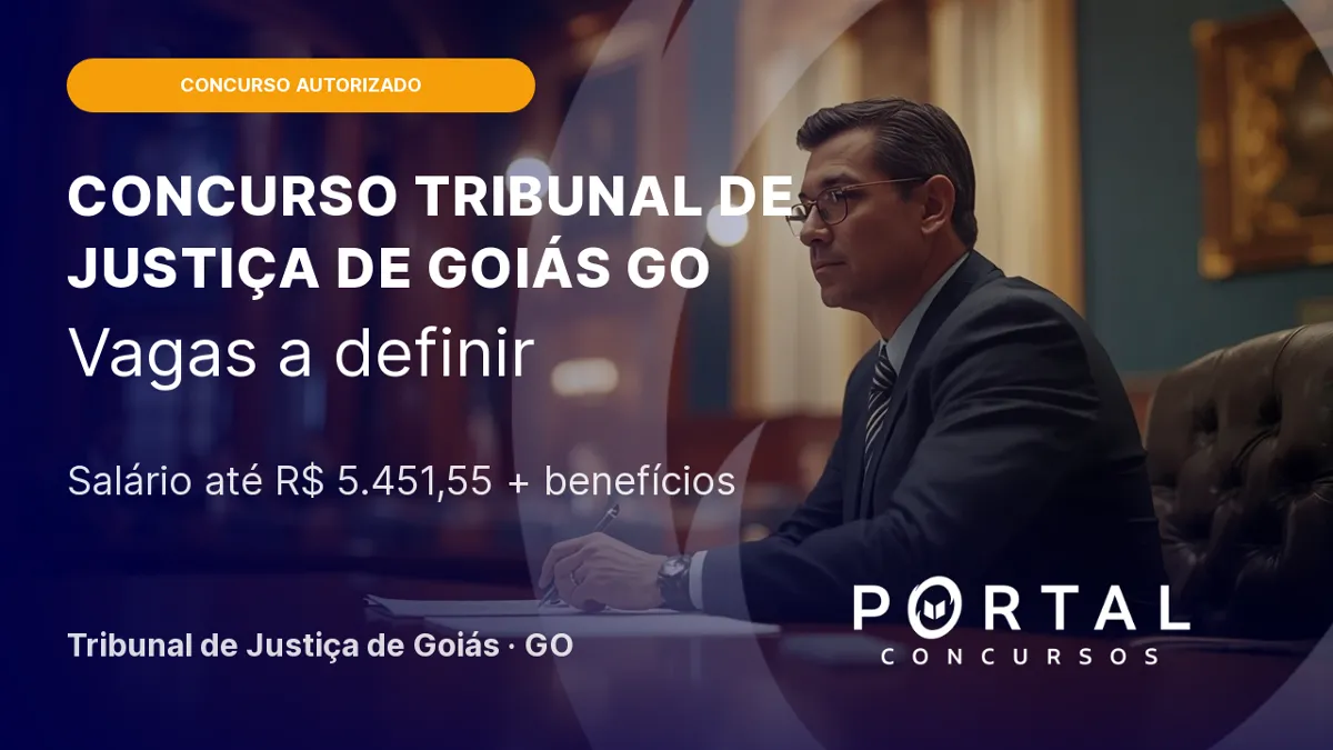 Concurso TJ GO: novo edital autorizado