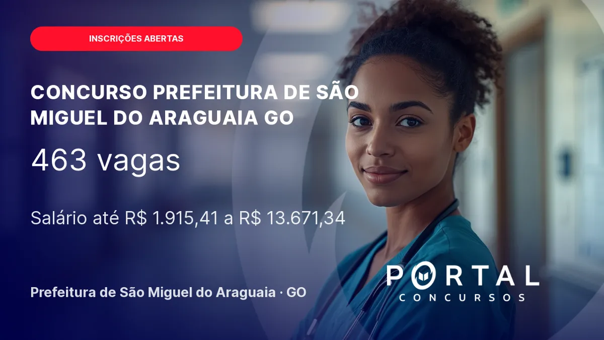 Concurso Prefeitura São Miguel do Araguaia GO: inscrições abertas