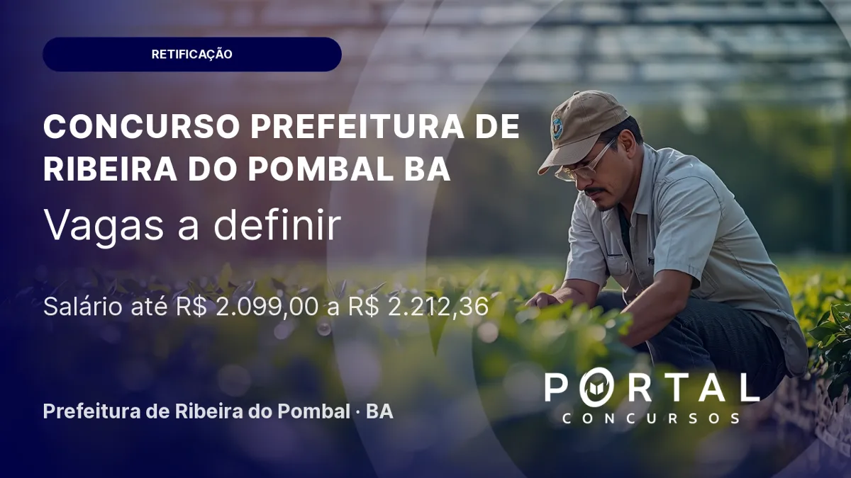 Retificação do concurso para Guardas e Fiscais em Ribeira do Pombal - BA