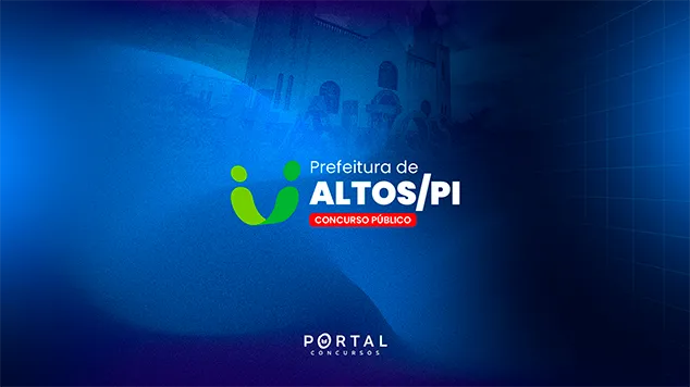 Concurso Altos/PI: banca é definida e edital pode ofertar quase 1.000 vagas