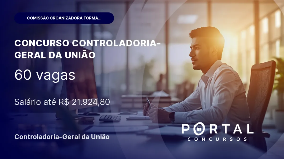 Concurso CGU: 60 vagas para Auditor Federal
