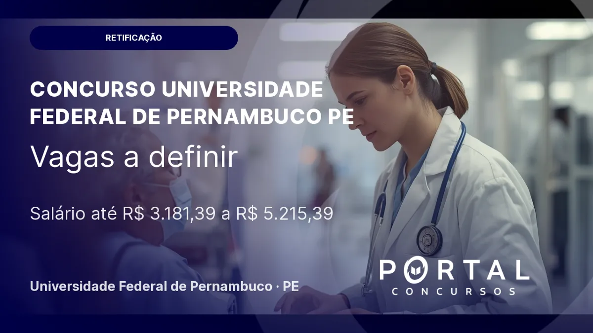 UFPE publica edital de concurso para técnicos-administrativos: inscrições abertas!