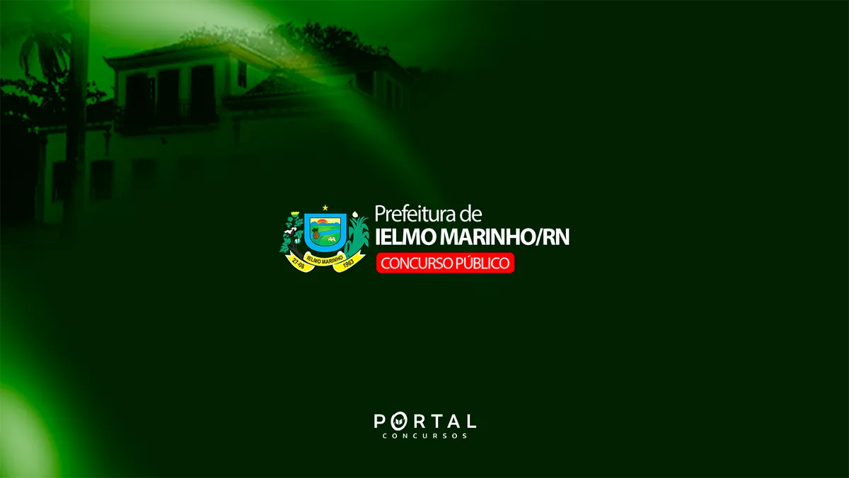 Concurso Ielmo Marinho/RN: prefeitura institui comissão organizadora do novo edital