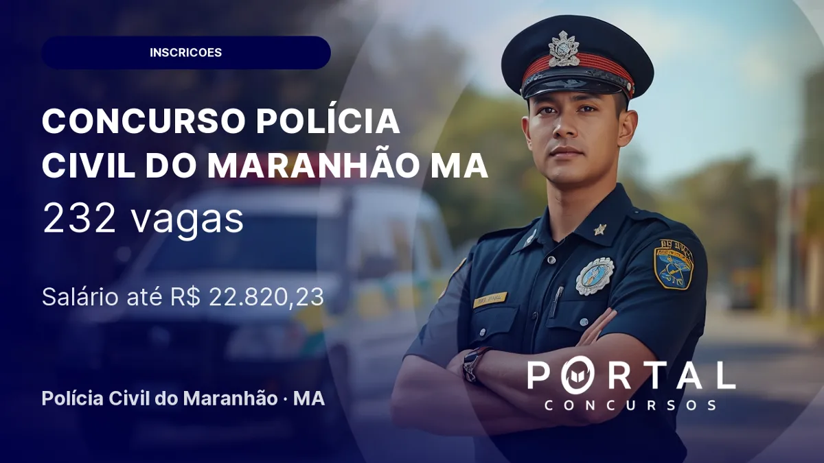 Concurso PC MA: Último dia de inscrição para delegado