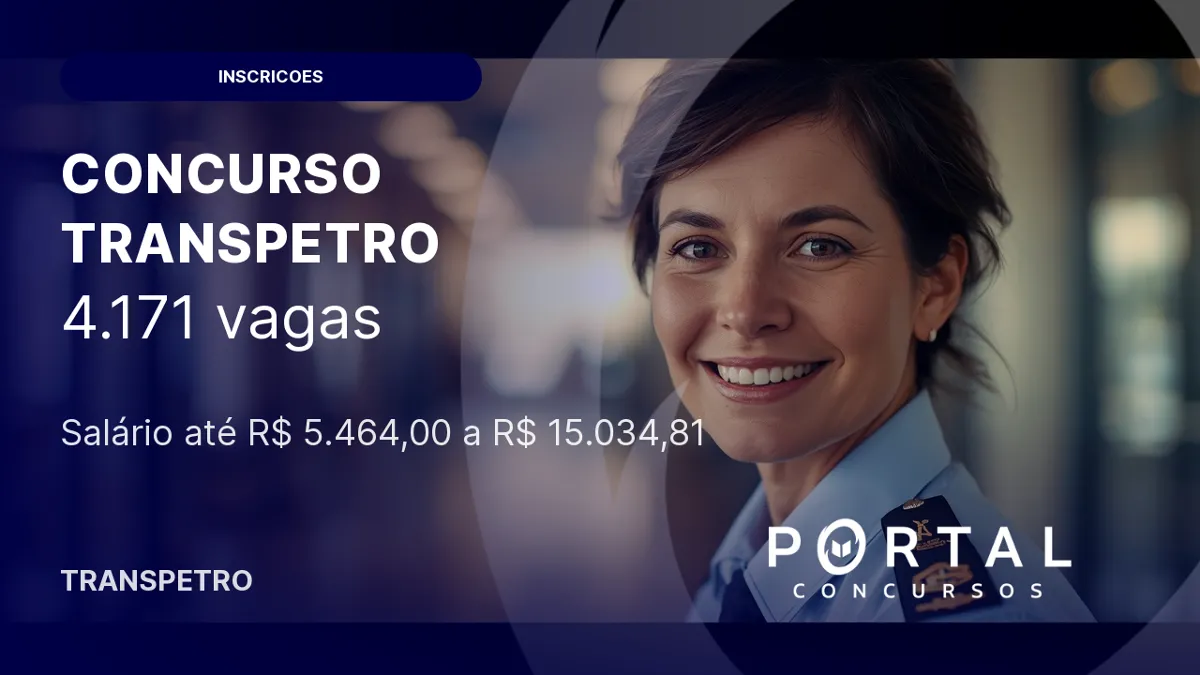 Concurso Transpetro: isenção da taxa de inscrição até 19/08!