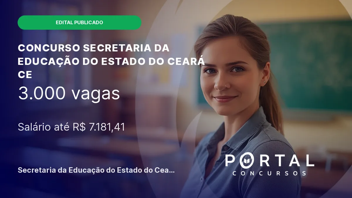 Concurso SEDUC CE 2026: edital publicado com 3 mil vagas para Professor!