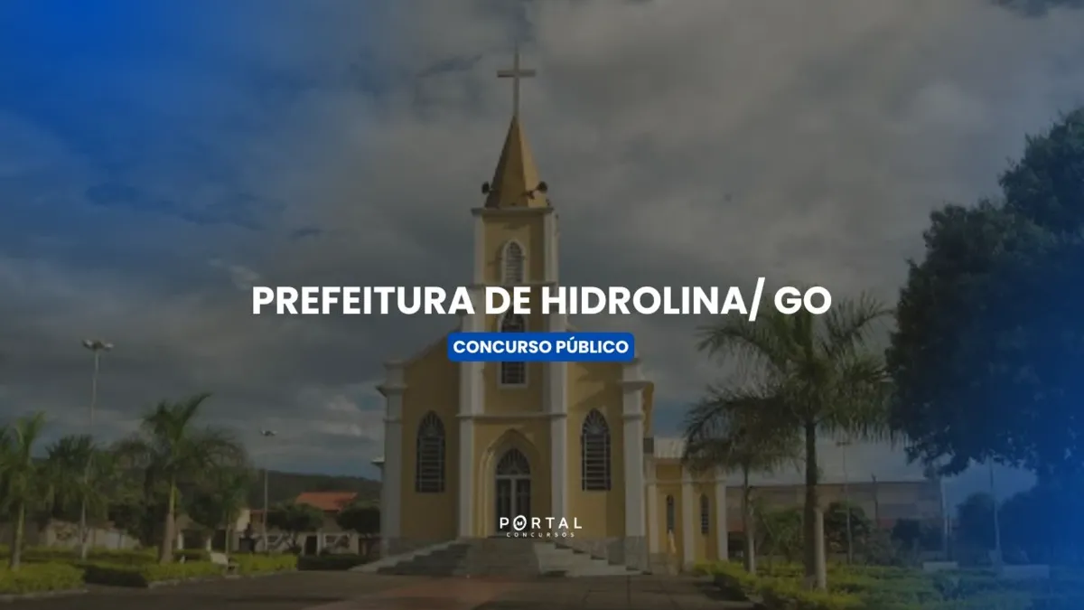 Concurso Prefeitura de Hidrolina/ GO 2026: diversas vagas!