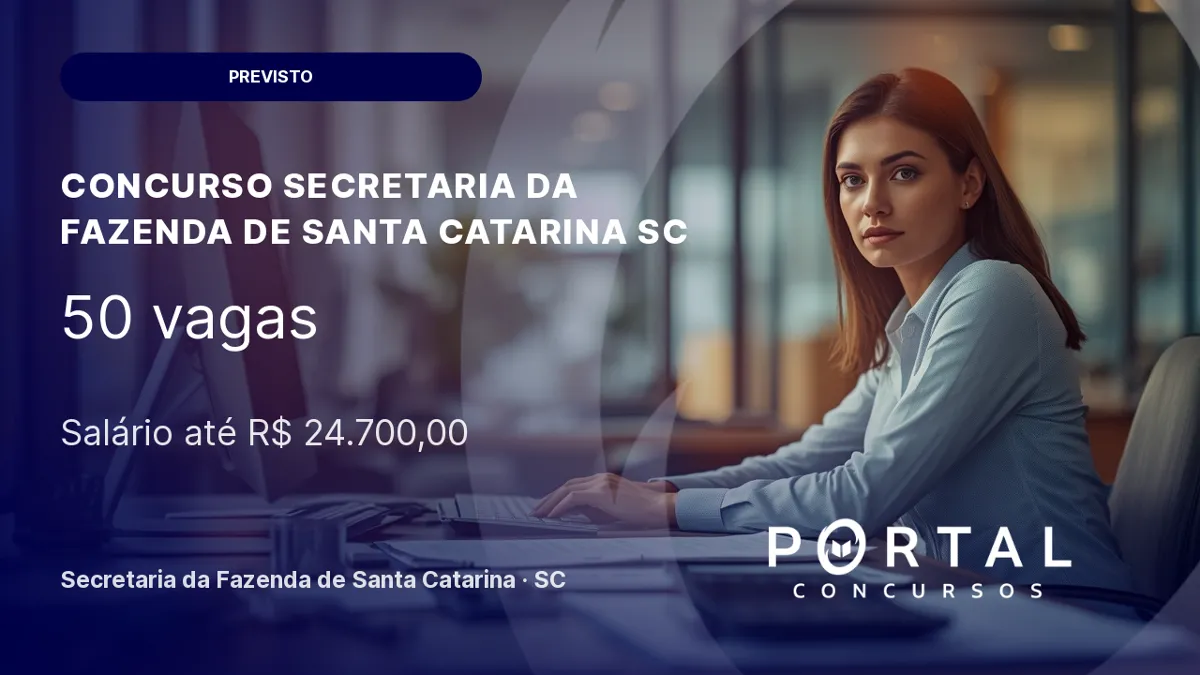 Concurso Sefaz SC 2026: 50 vagas para Auditor